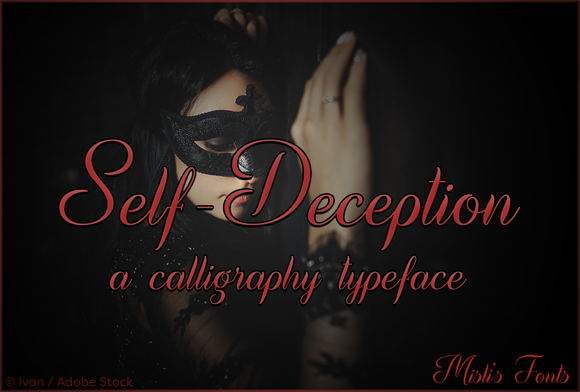 Self-Deception: A Font for the Bold
